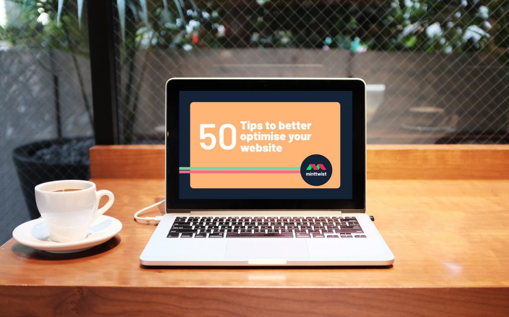 '50 tips to bette optimise your website' by MintTwist on MacBook