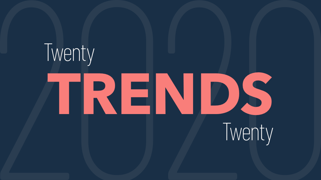Trends Twenty Twenty